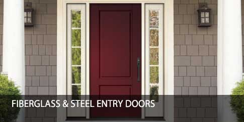 Fiberglass & Steel Entry Doors